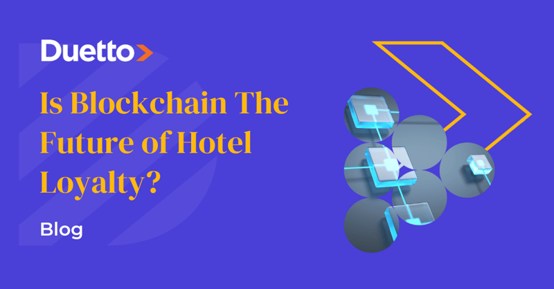 Is Blockchain The Future of Hotel Loyalty?