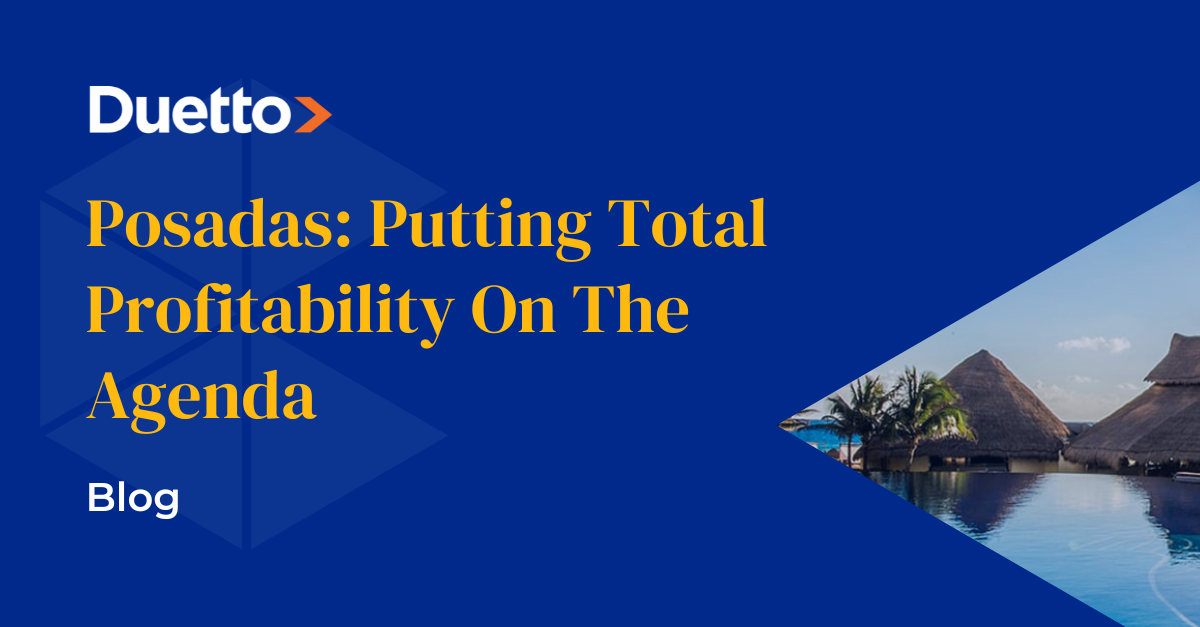 Posadas: Putting Total Profitability On The Agenda