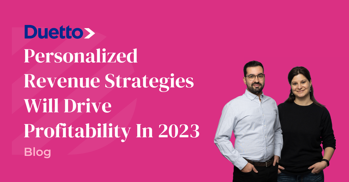 Personalized Revenue Strategies Will Drive Profitability In 2023